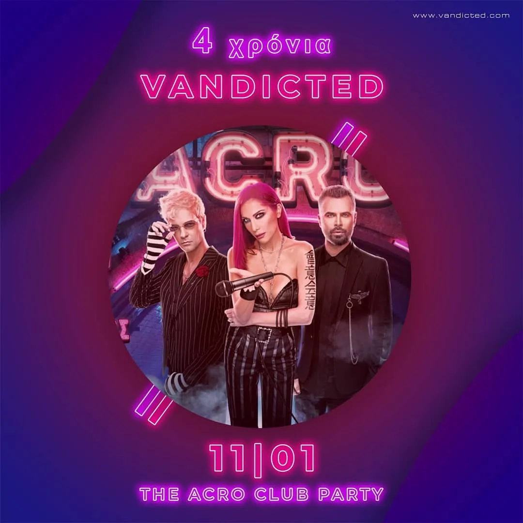 Η αφίσα «4 χρόνια Vandicted – The ACRO Club Party», 11 Ιανουαρίου