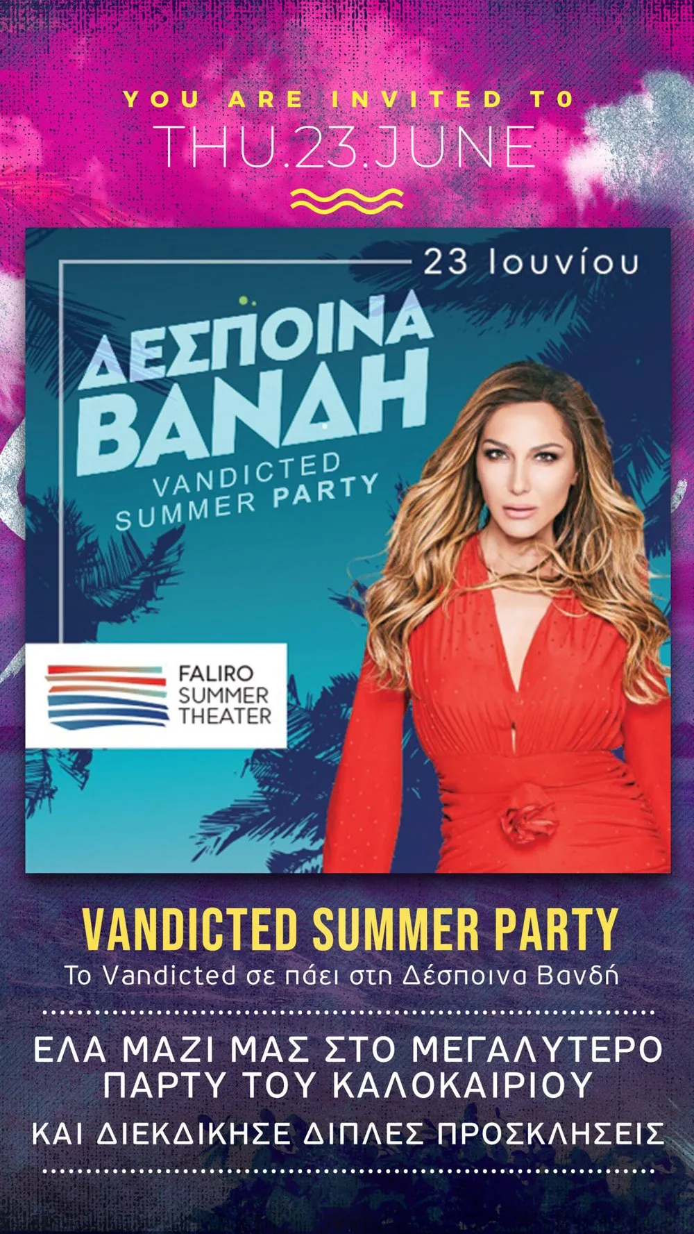 Η αφίσα του Vandicted Summer Party στο Faliro Summer Theater, 23 Ιουνίου 2022
